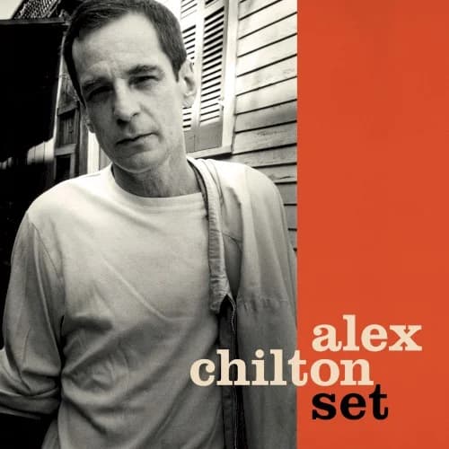 Alex Chilton - Set