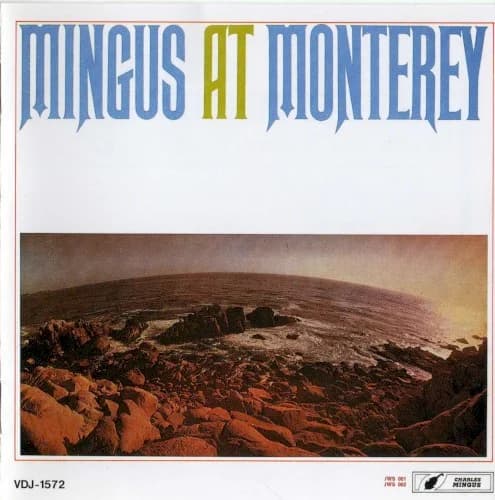 Charles Mingus - Mingus At Monterey