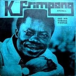 K. Frimpong & His Cubano Fiestas - K. Frimpong & His Cubano Fiestas