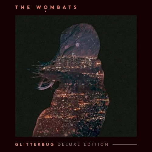 The Wombats - Glitterbug (10th Anniversary)