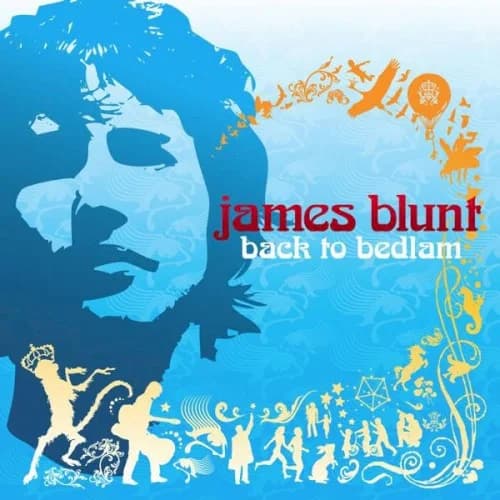 James Blunt - Back To Bedlam: The Demos