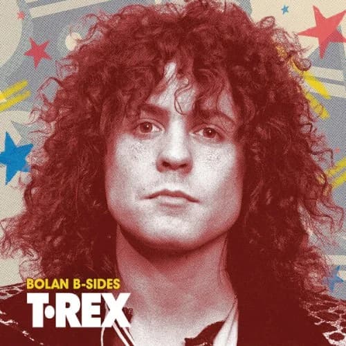 T. Rex - Bolan B-Sides