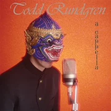 Todd Rundgren - A Capella