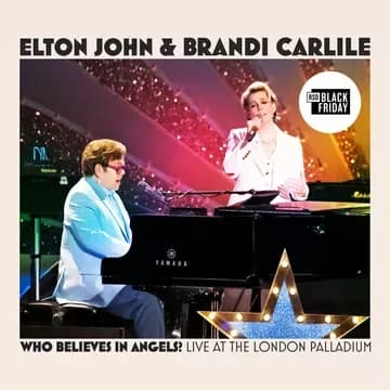Elton John & Brandi Carlile - Who Believes In Angels? Live At The London Palladium