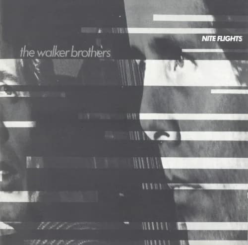 The Walker Brothers - Nite Flights