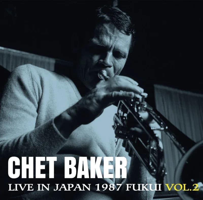 Chet Baker - Live in Japan 1987 (Fukui, Vol. 2)