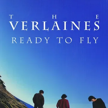 The Verlaines - Ready To Fly
