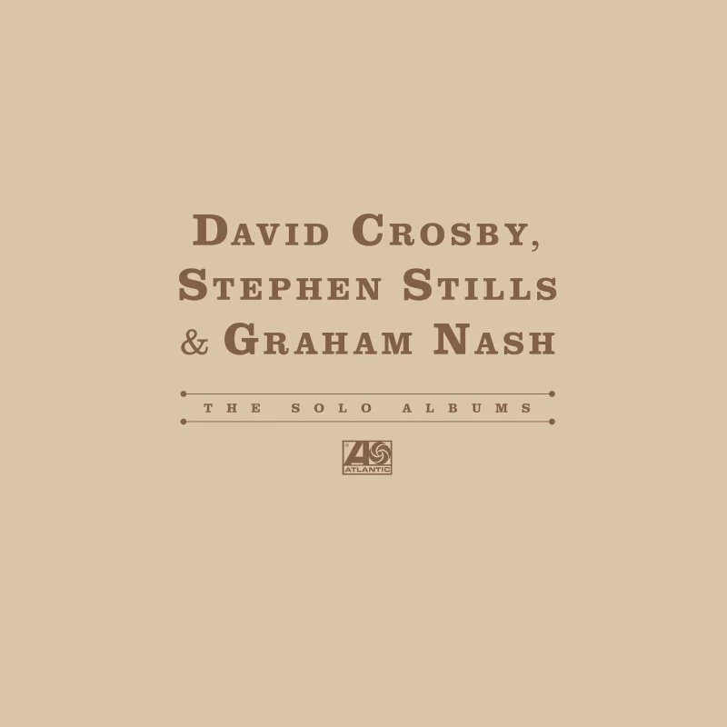 Crosby, Stills & Nash - The Solo Albums