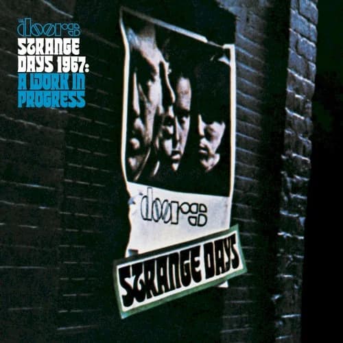 The Doors - Strange Days 1967: A Work In Progress, Part 2