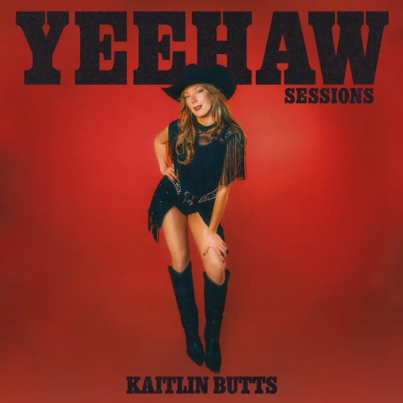 Kaitlin Butts - Yeehaw Sessions