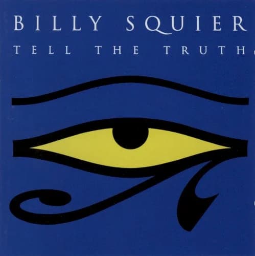 Billy Squier - Tell The Truth - Deluxe