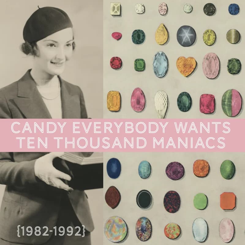 10,000 Maniacs - Candy Everybody Wants